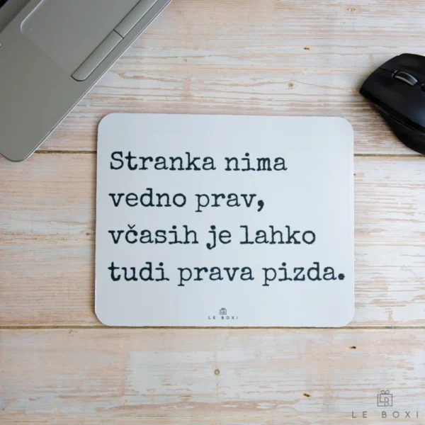 Podloga za miško – Stranka nima vedno prav